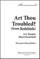Art Thou Troubled? Three-Part Mixed choral sheet music cover